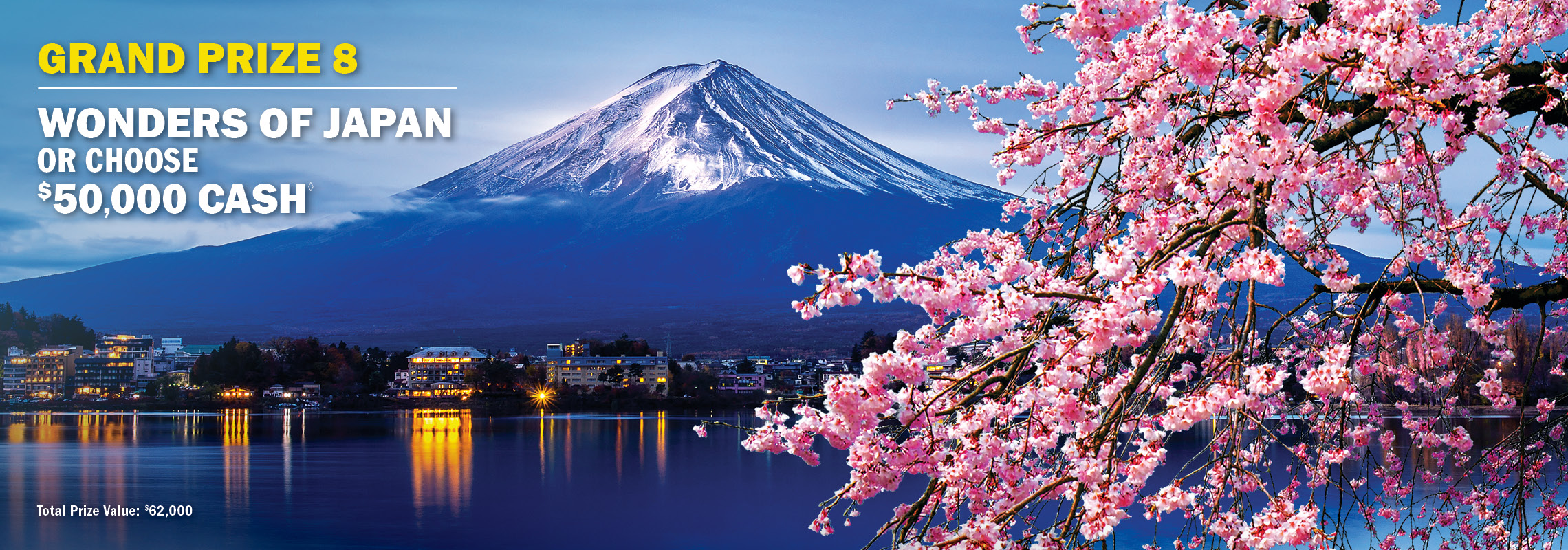 Grand Prize 8 - Iceland adventure & Subaru Outback or $52,000 cash.