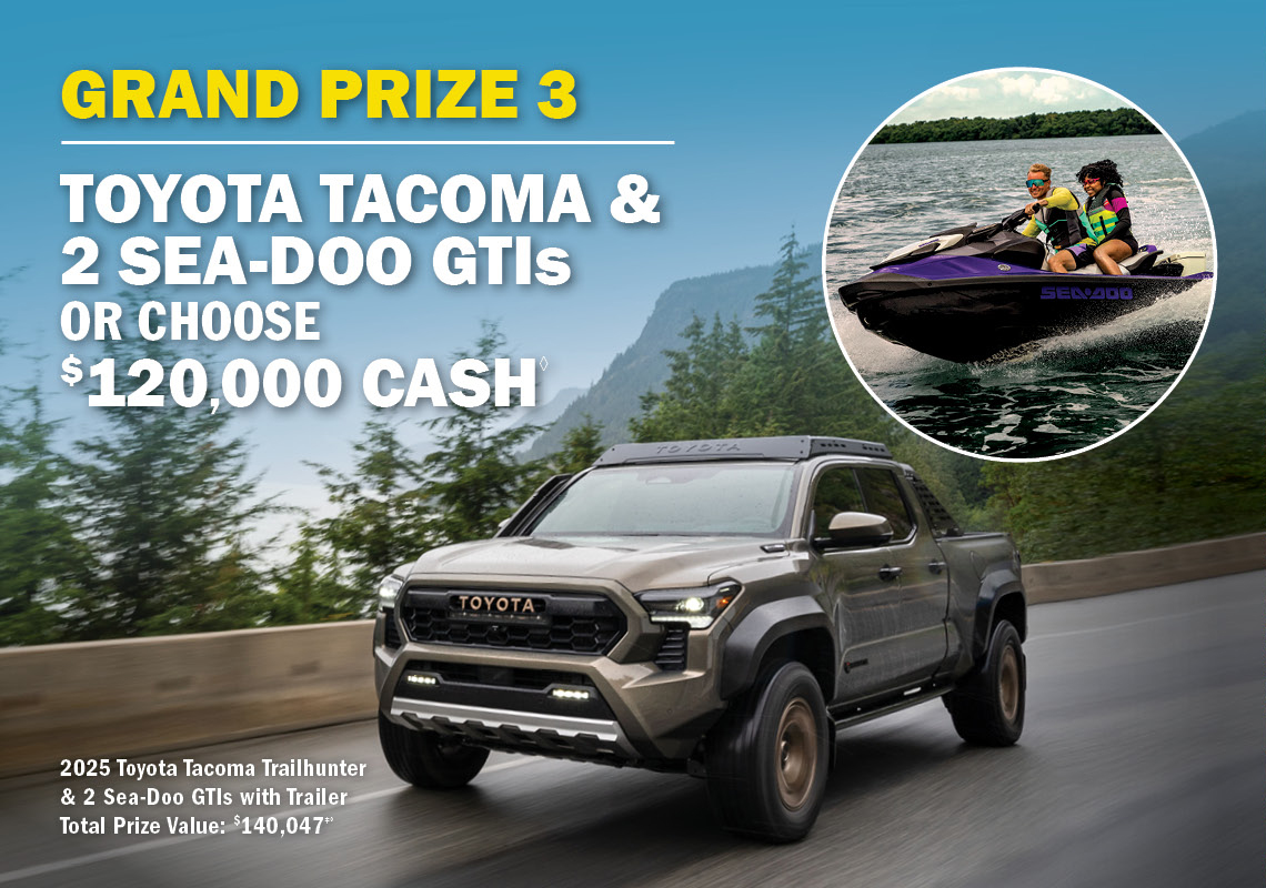 Grand Prize 3 - Malibu Wakesetter or $125,000 cash.