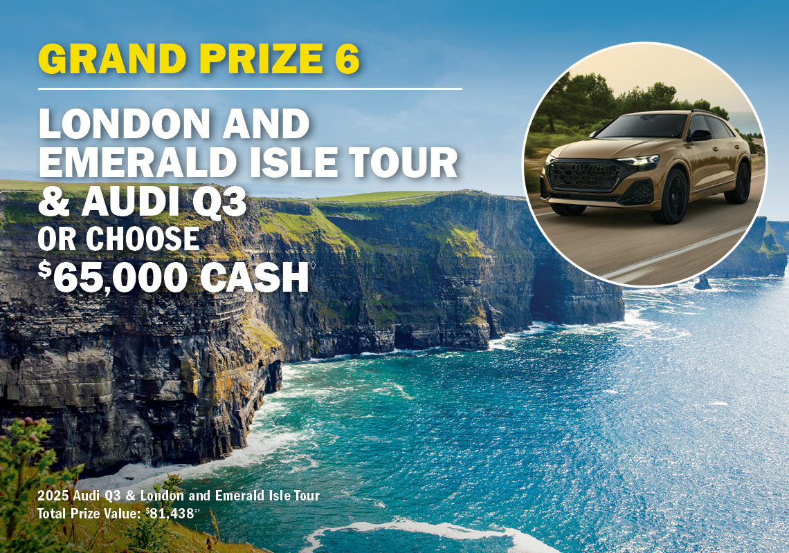 Grand Prize 6 - Bucket list adventure $100,000 cash.