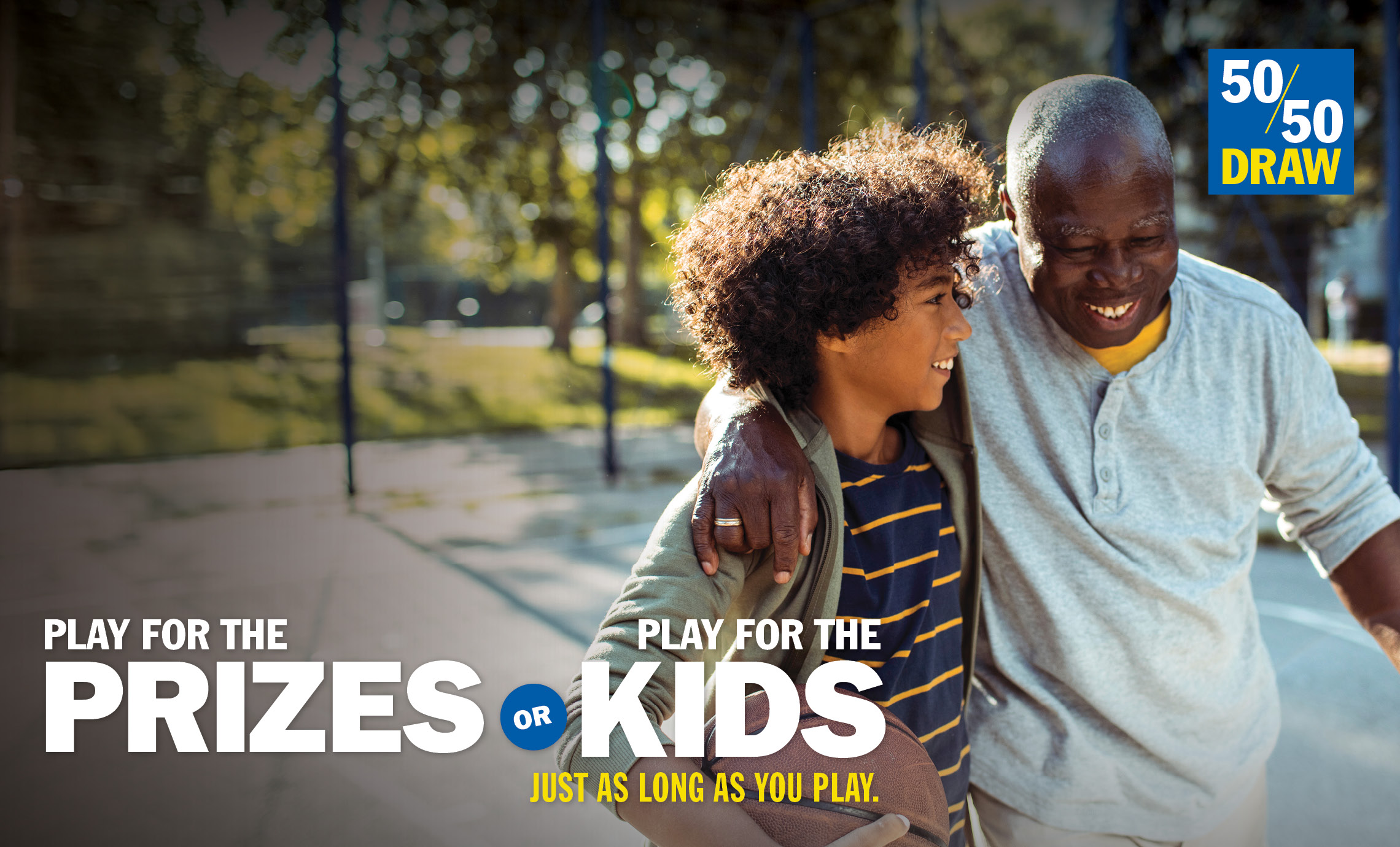 PLAY OUR 50/50 DRAW - THERE IS NO LIMIT TO HOW MUCH YOU COULD WIN
