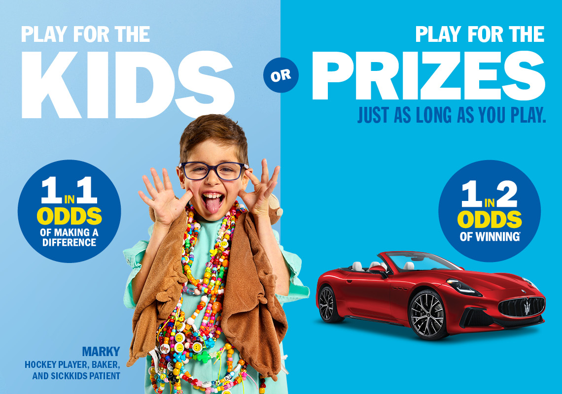 Play for the Kids OR Play for the Prizes, just as long as you play - 1 in 2 odds of winning.